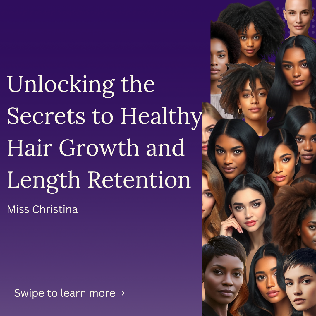Maintaining Healthy Hair Growth and Length Retention